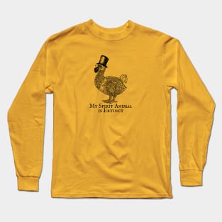 Dodo - My Spirit Animal is Extinct Long Sleeve T-Shirt